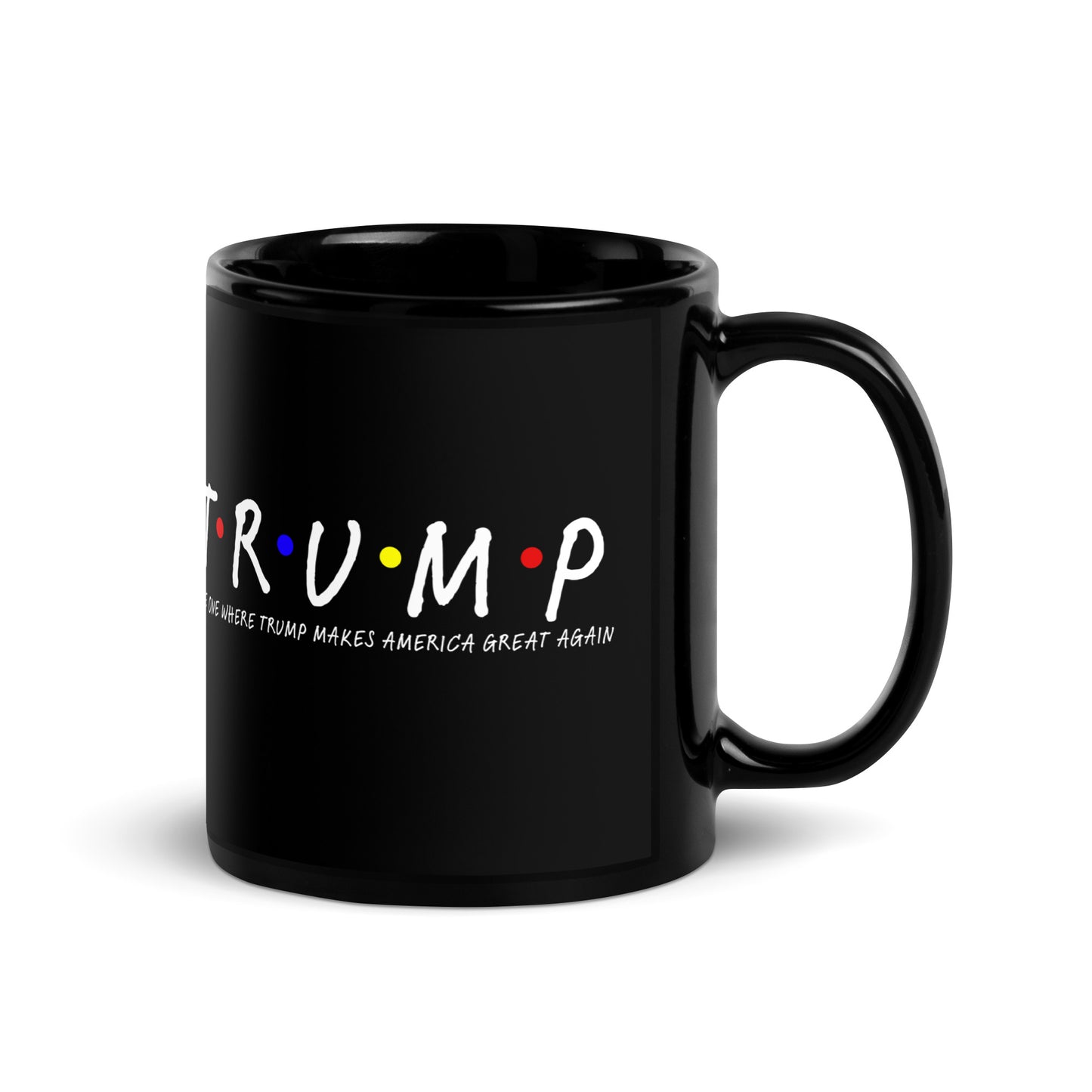 The One Where Trump Makes America Great Again Mug