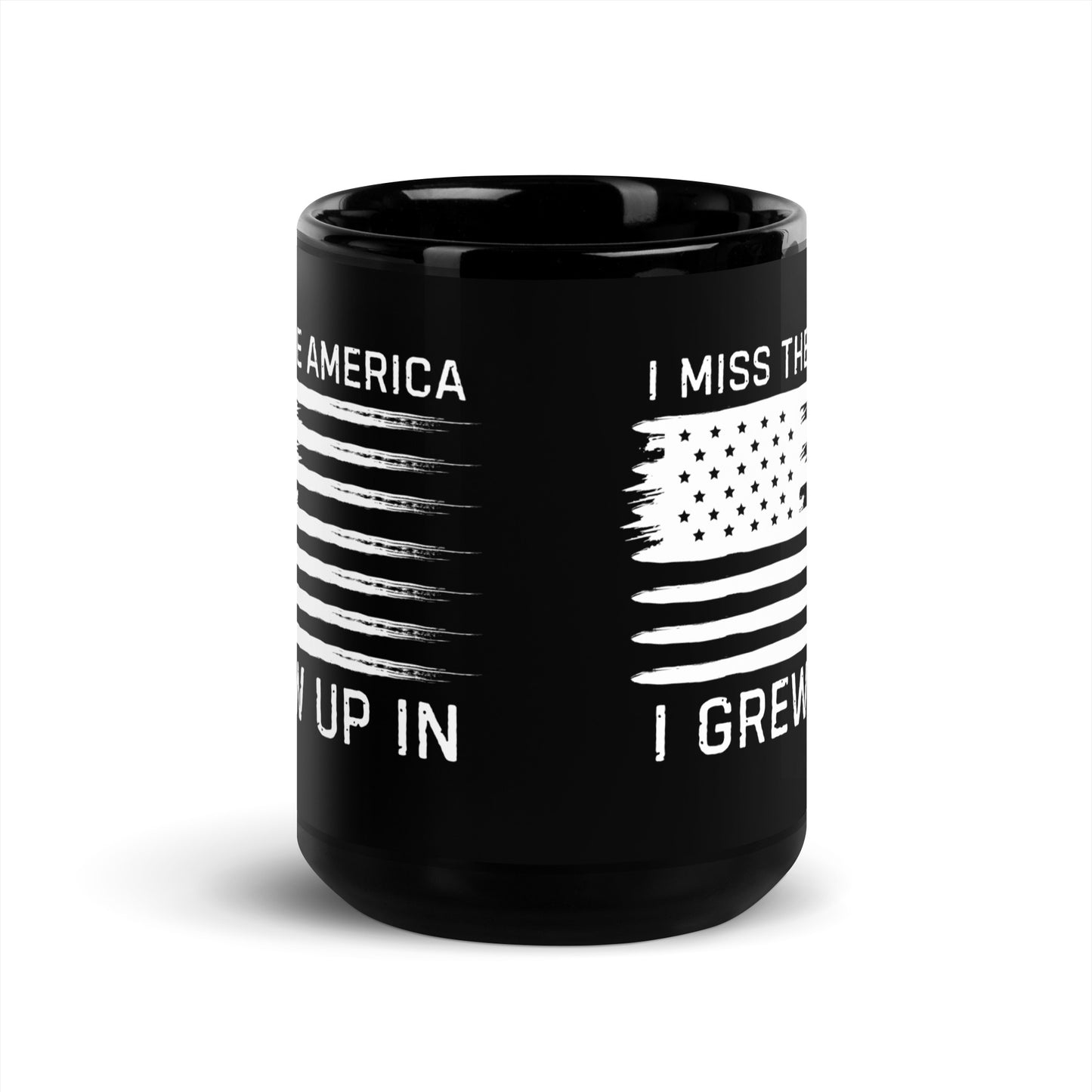 I MIss The America I Grew Up In Black Glossy Mug