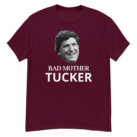 Bad Mother Tucker T-Shirt
