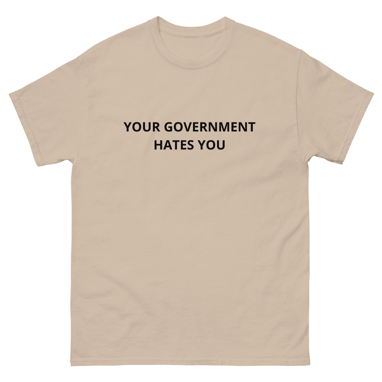 Your Government Hates You Tee Shirt