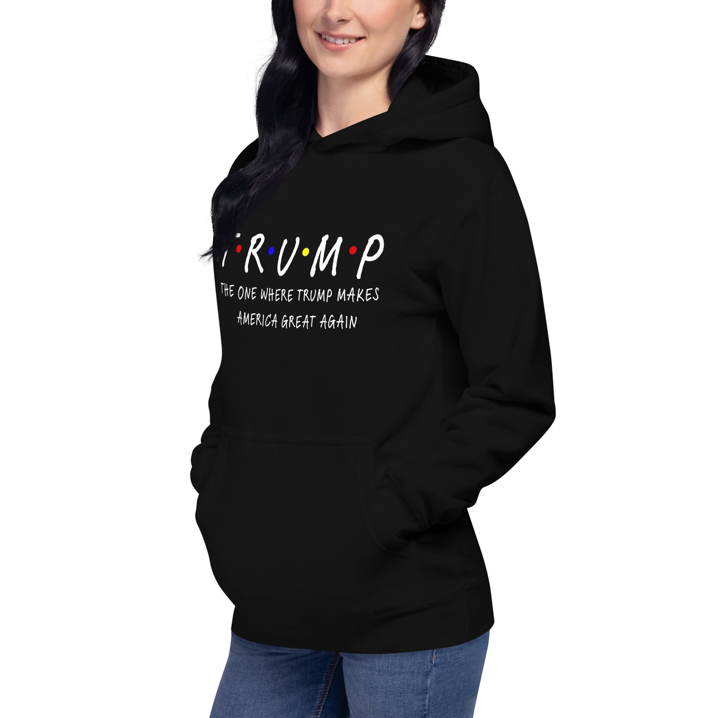 The One Where Trump Makes America Great Again Unisex Hoodie